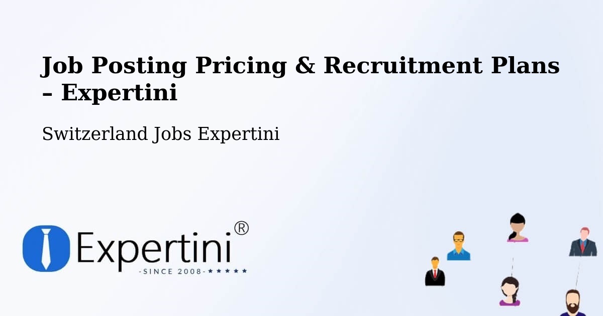 Job Posting Pricing & Recruitment Plans – Meilen - Meilen, Switzerland Jobs Expertini
