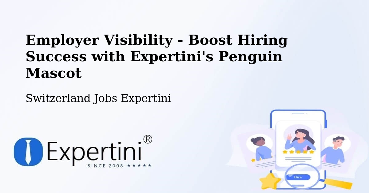 CV and Resume Visibility Optimization – Meilen - Switzerland Jobs Expertini